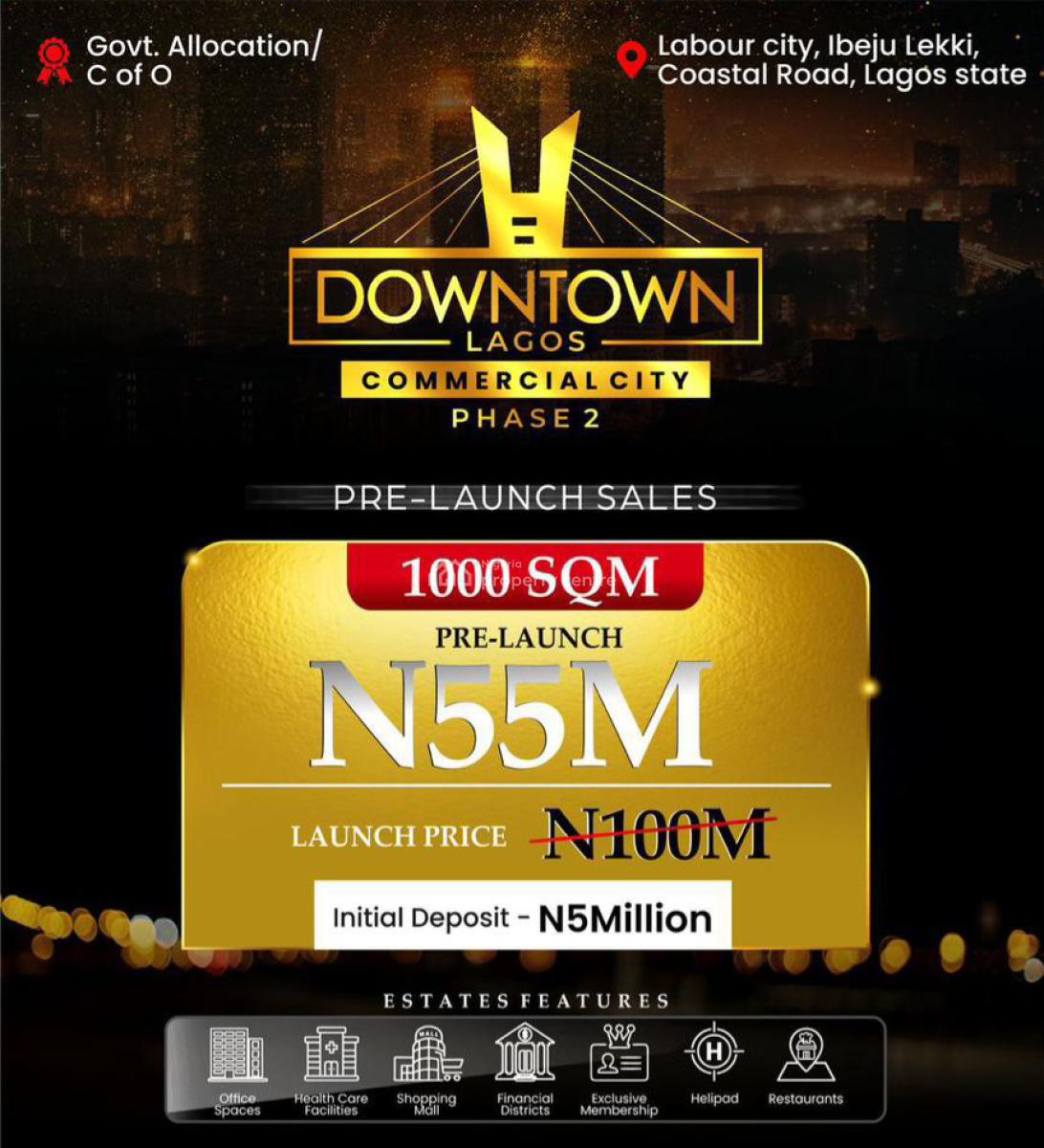 Commercial Lamd with Government Allocation/cofo, Downtown Lagos Commercial City Phase 2along Lekki Coastal Road Orimedu, Ibeju Lekki, Lagos, Commercial Land for Sale