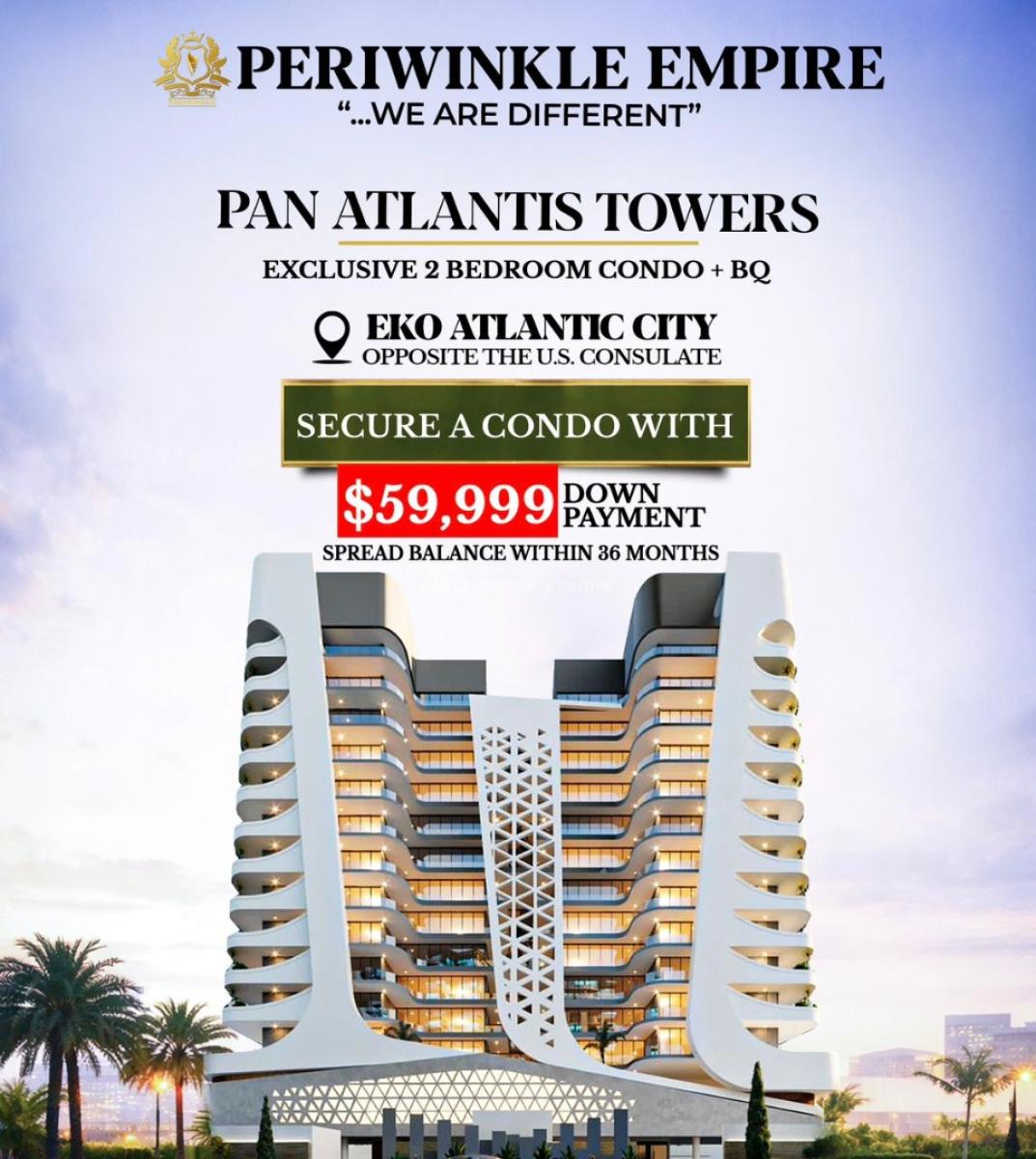 Secure an Exclusive 2-bedroom Condo + Bq, Northern Boulevard District, Pan Atlantis, Eko Atlantic City, Lagos, House for Sale