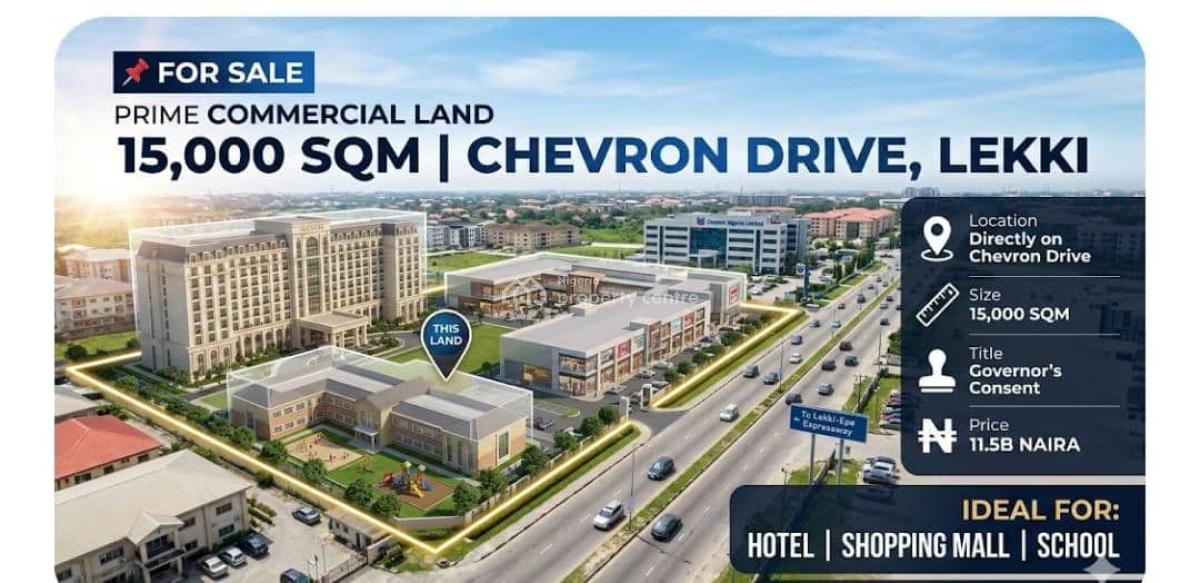Prime Commercial 15,000 Sqm Land Directly Facing Chevron Drive, Chevron Drive, Lekki, Lagos, Land for Sale