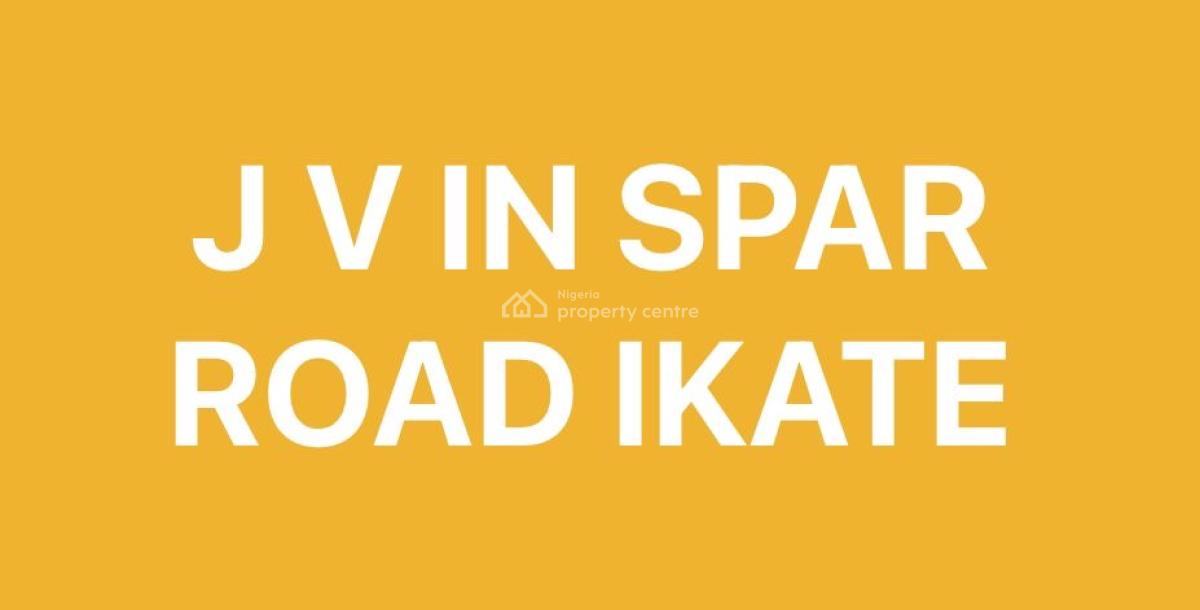 Joint Venture - Spar Road, Ikate-elegushi   Middle Plot Bare Land, Ikate Elegushi, Lekki, Lagos, Land Joint Venture