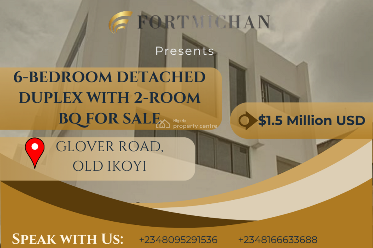 Spacious 6-bedroom Detached Duplex with 2-room Bq, Glover Road, Old Ikoyi, Ikoyi, Lagos, Detached Duplex for Sale