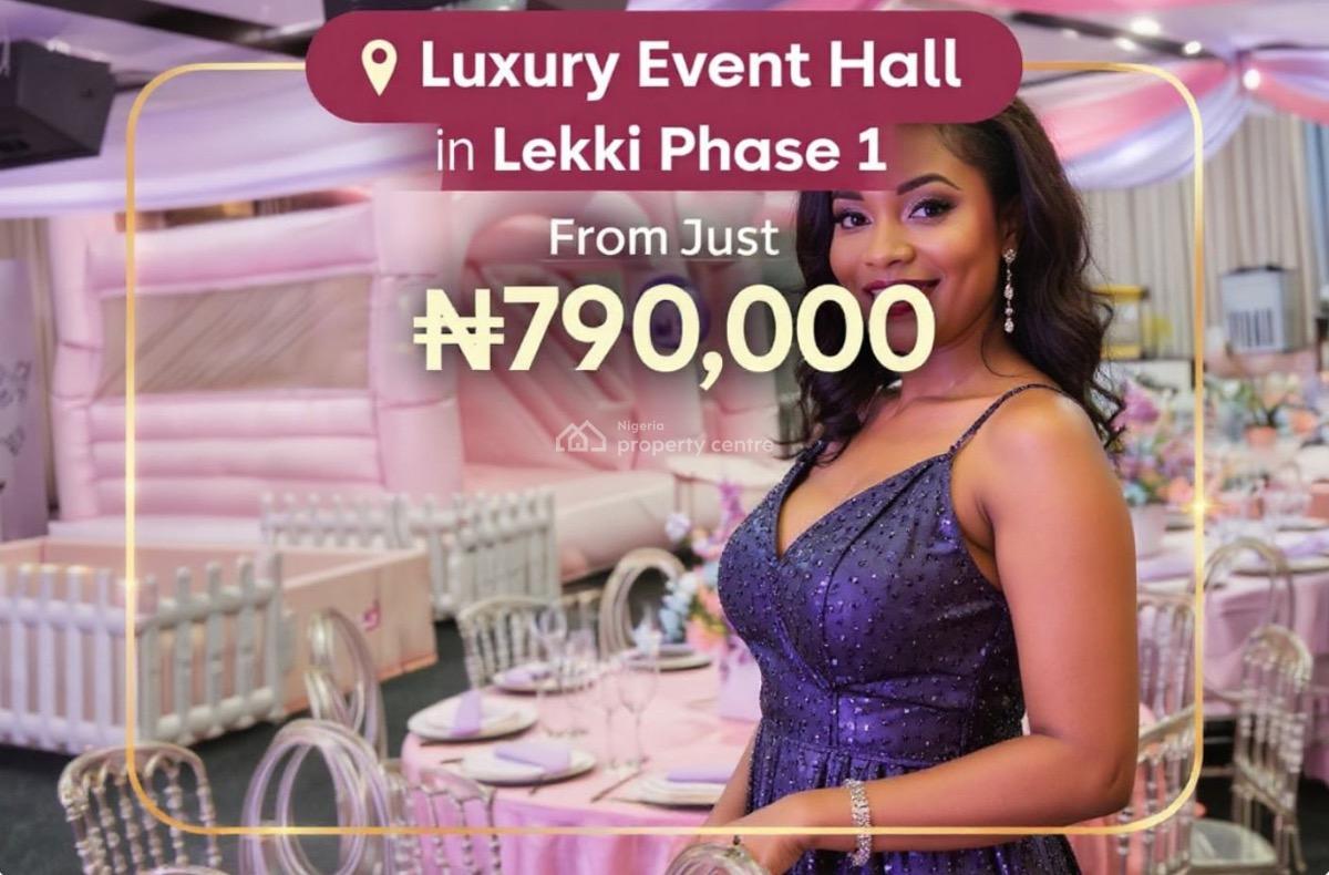 Luxury Event Hall in Lekki Phase 1 From N790,000, Admiralty Road,, Lekki Phase 1, Lekki, Lagos, Hall for Rent