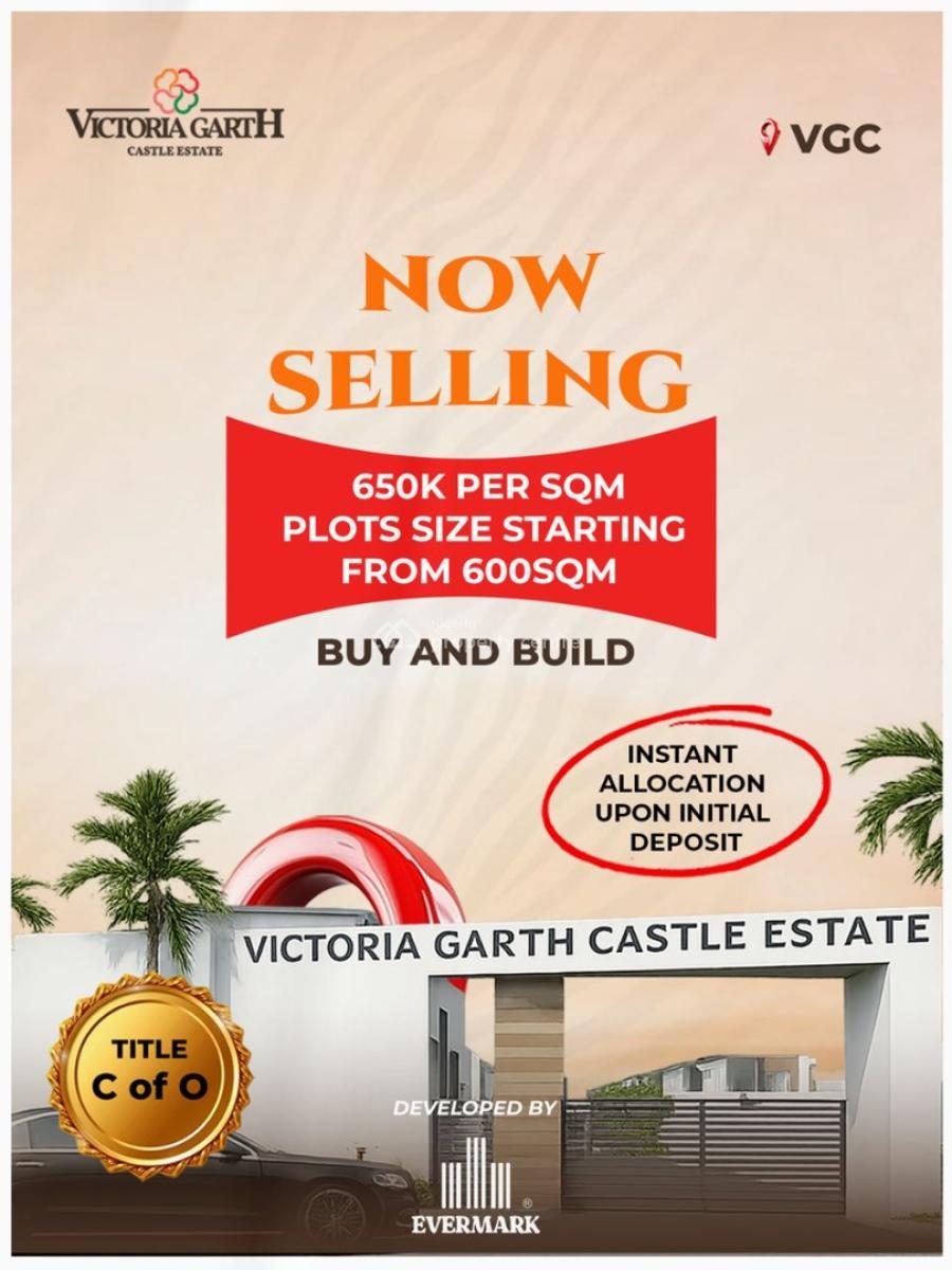 Strategically Located Plot of Land for Development/personal Building, Victoria Garth Castle, Main Vgc Estate, Vgc, Lekki, Lagos, Land for Sale