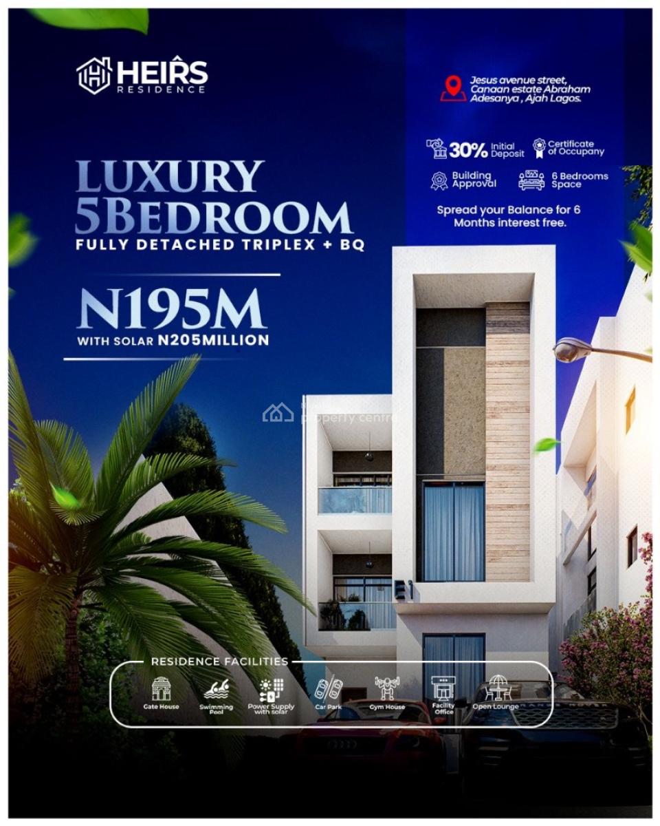 5 Bedroom Fully Detached Triplex with Bq, Heir’s Residence, No 1 Jesus Avenue, Canaan Estate, Abraham Adesanya, Ajah, Lagos, Detached Duplex for Sale