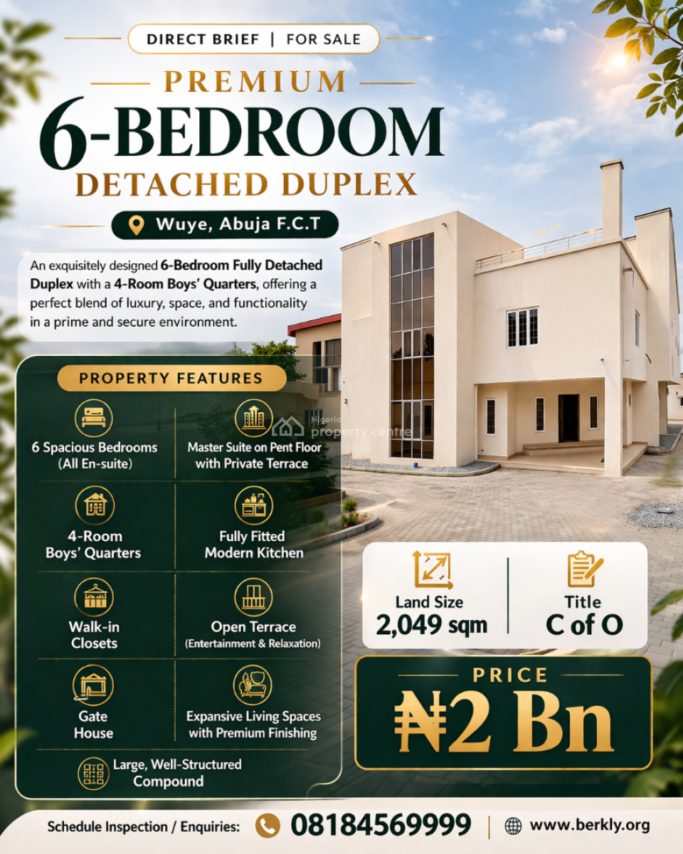 Direct Brief 6-bedroom Duplex with a 4-room Bq, Wuye, Abuja, Detached Duplex for Sale