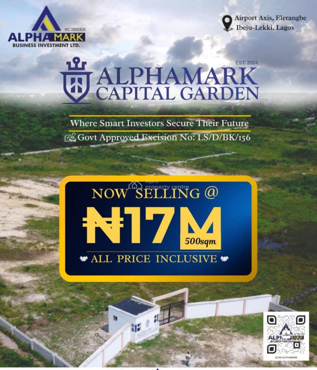 Land with Power Supply and Good Road Newtork, Alphamark Capital Garden Estate in Airport Axis,elerangbe,, Ibeju Lekki, Lagos, Mixed-use Land for Sale
