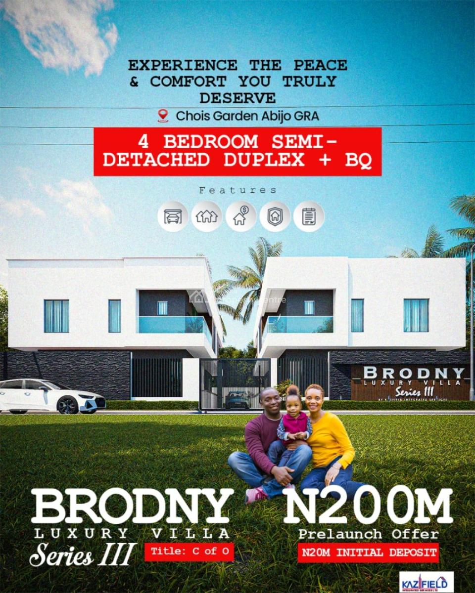 4bedroom Semi Detached Duplex + Bq with C of O, Brodny Luxury Villa Series Iii Located at Chois Gardens Abijo Gra, Abijo, Lekki, Lagos, Residential Land for Sale