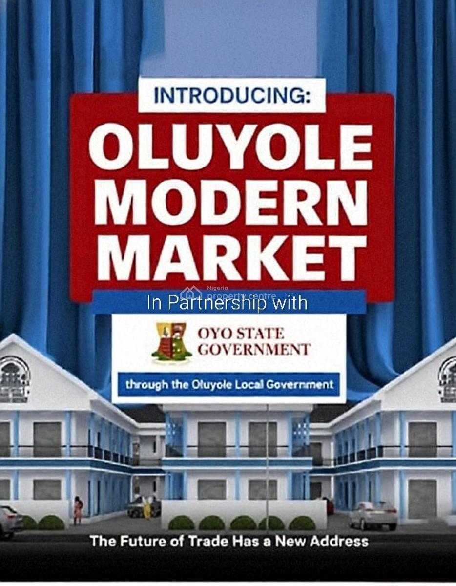 Shops in a Modern Commercial Market, Oluyole Modern Market / New Garage Roundabout, Akala Expressway, Oluyole, Oyo, Shop for Sale