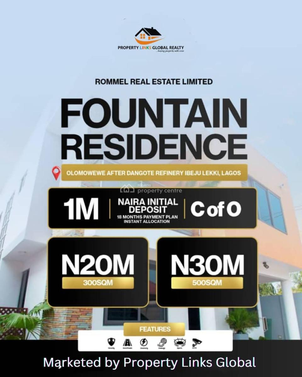 Luxury C of O Land in a Strategic Location, Fountain Residence Olomowewe Oshoroko,dangote Refinery, Ibeju Lekki, Lagos, Residential Land for Sale