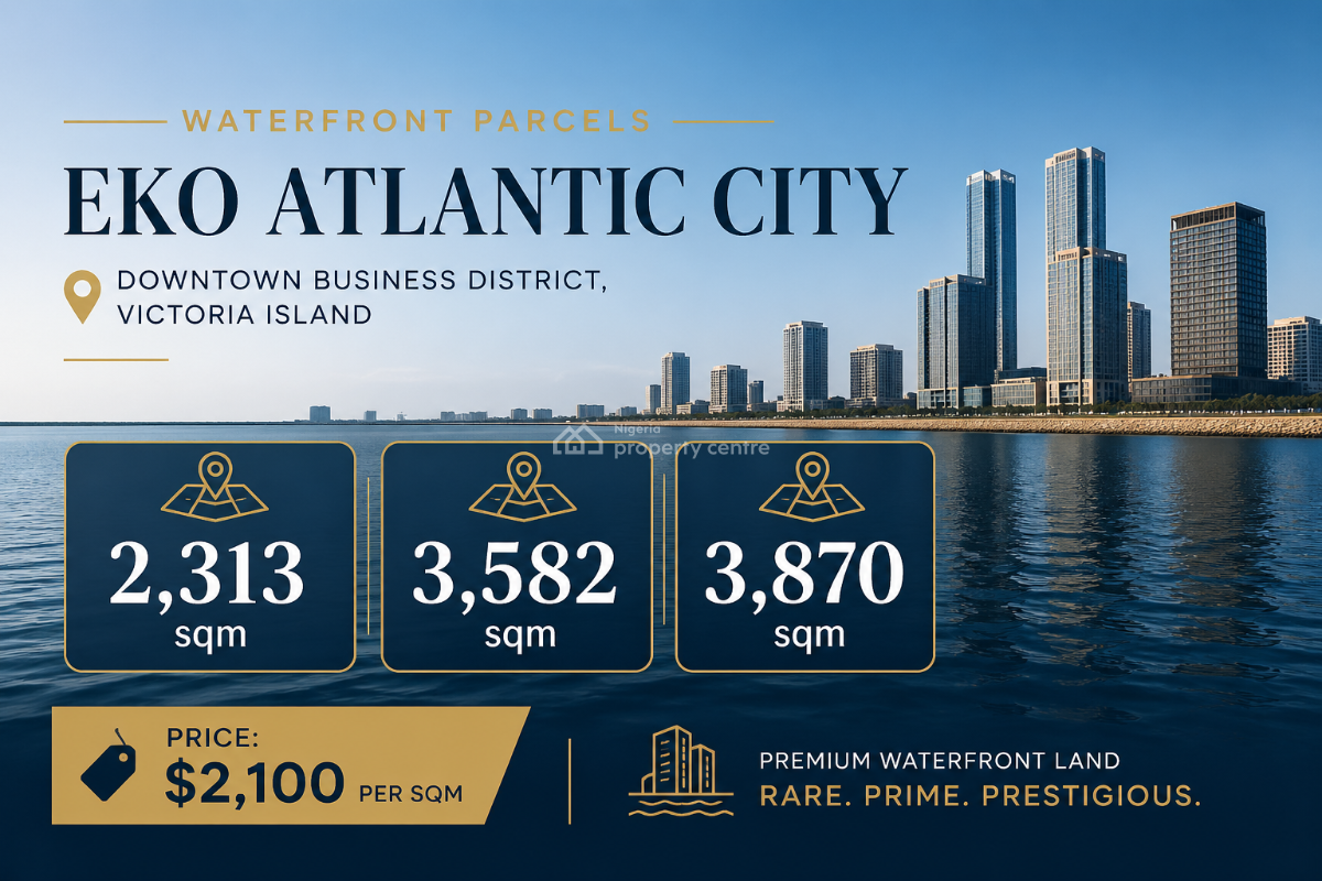 2,313sqm  3,582sqm  3,870sqm Waterfront Parcels, Downtown Business District, Eko Atlantic City, Lagos, Mixed-use Land for Sale