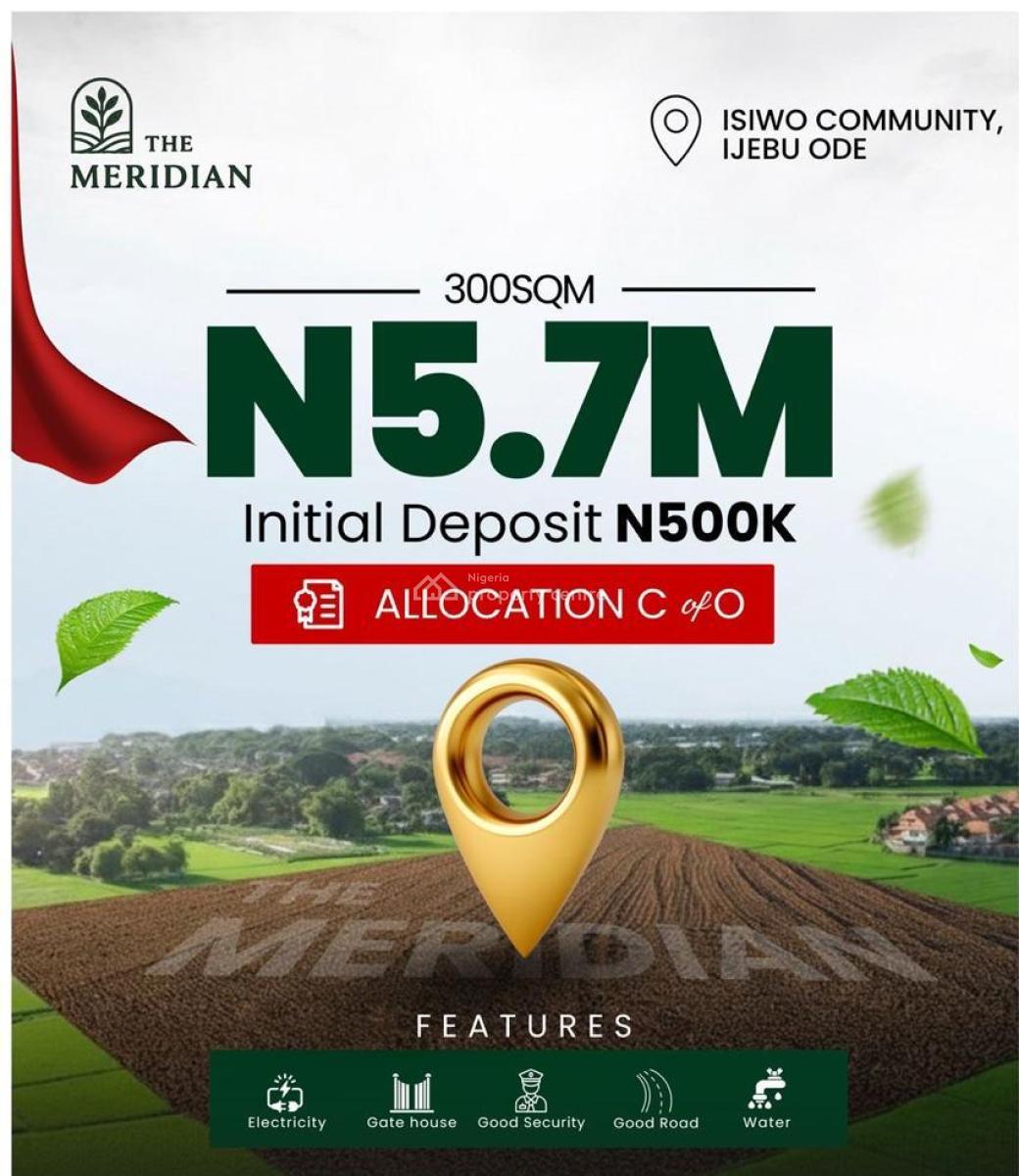 Be a Land Owner with a Minimal Deposit, The Meridian Estate, Ijebu Ode, Ogun, Residential Land for Sale
