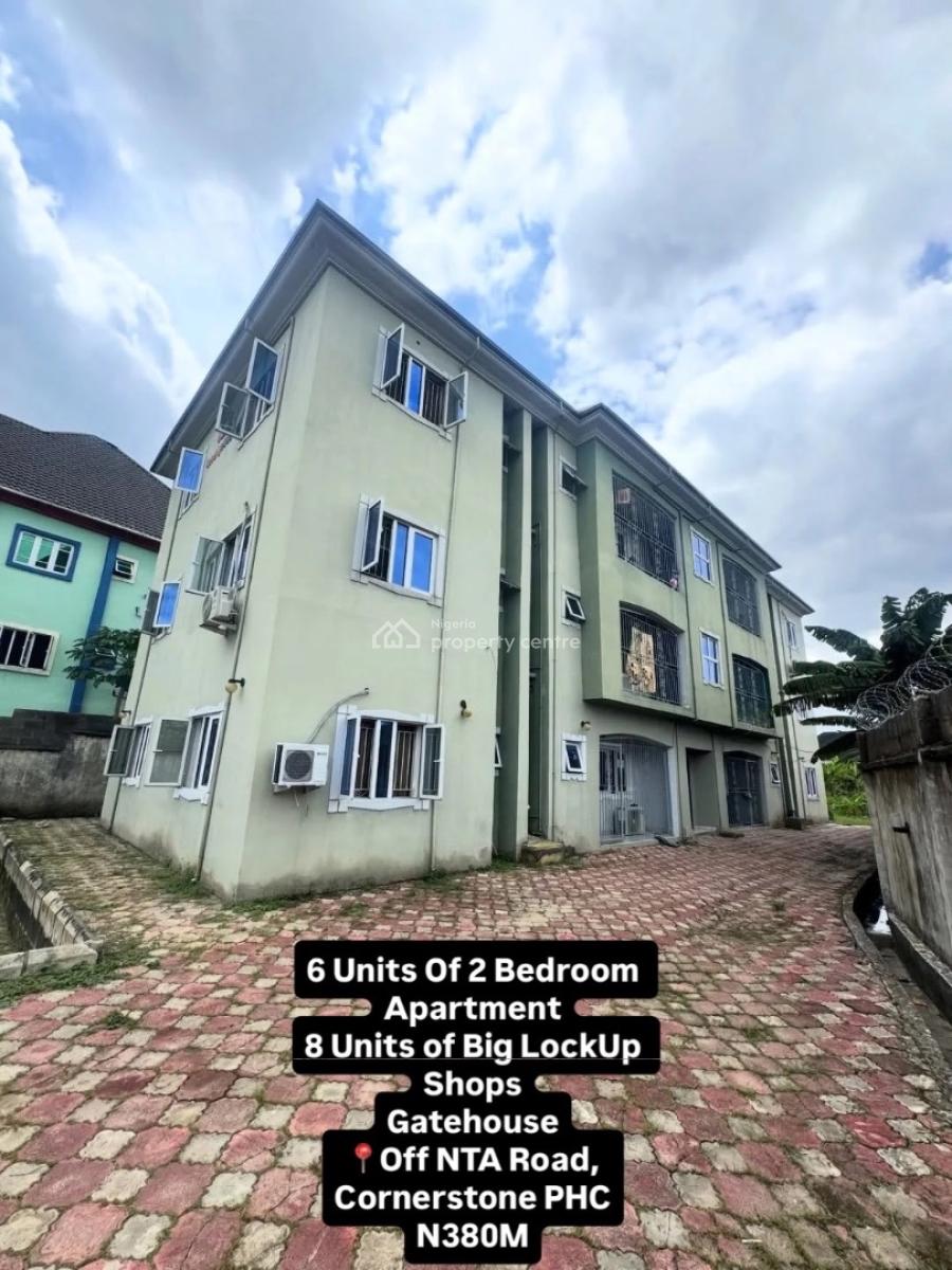 6 Units of 2 Bedroom Apartment 8 Units of Big Lockup Shops Gatehouse, Off Nta Road, Cornerstone, Port Harcourt Rivers State, Port Harcourt, Rivers, Block of Flats for Sale