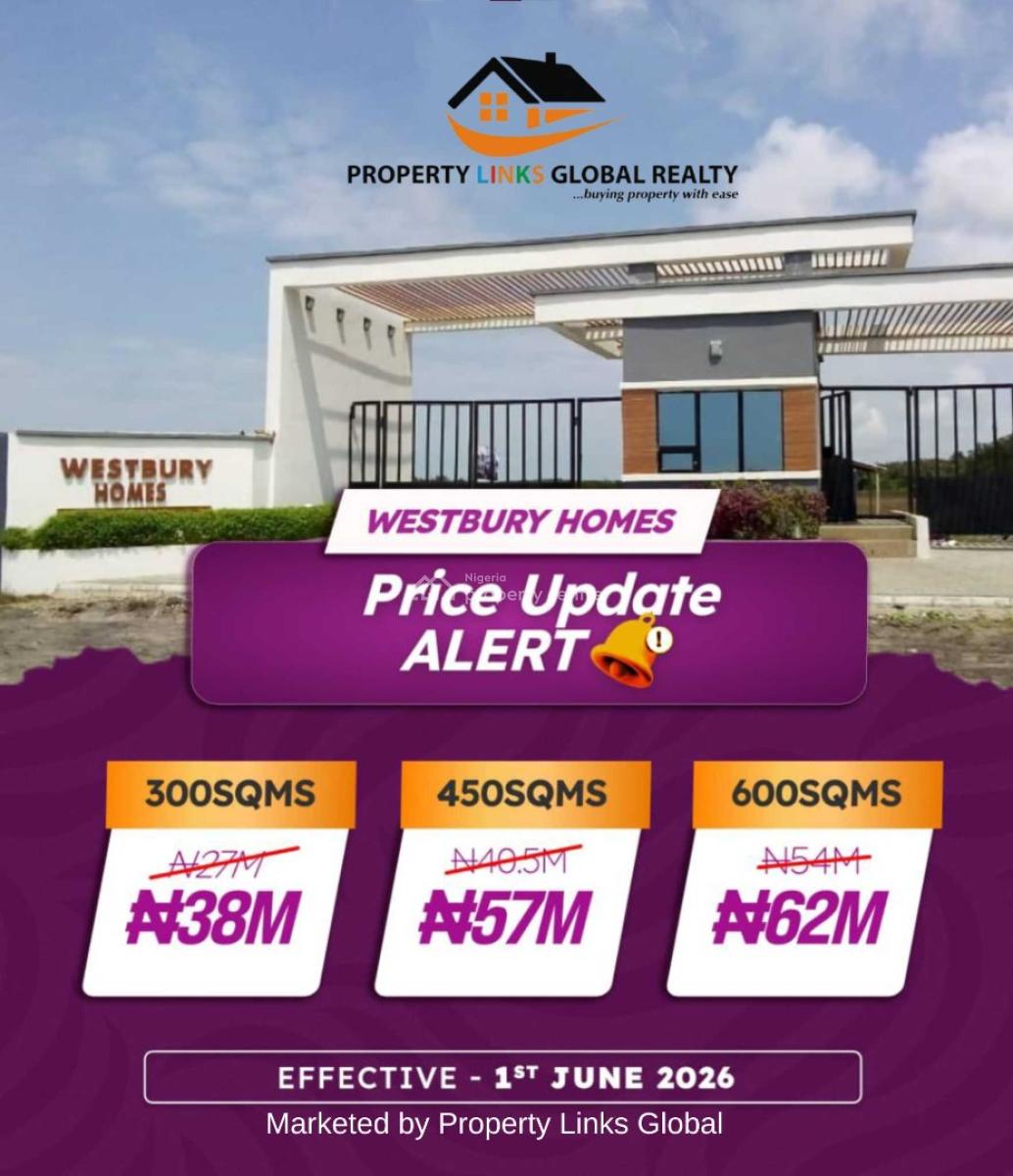 Buy and Build Land with C of O, Price Increase Update on Westbury Home Behind Beechwood Estate, Lakowe, Ibeju Lekki, Lagos, Residential Land for Sale