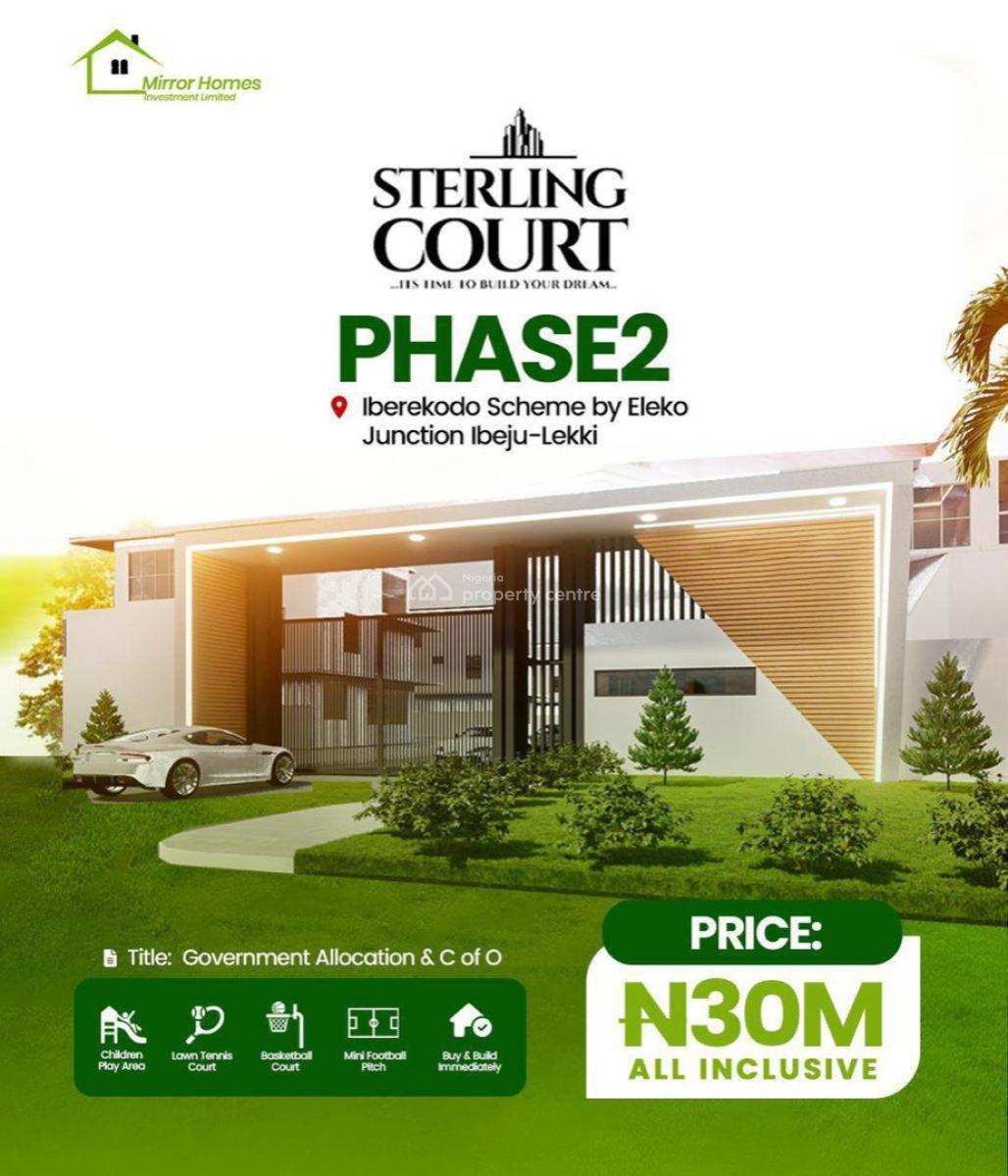 Armed with a 2024 C of O and Government Allocation, Sterling Court,iberekodo Scheme By Eleko  Junction Ibeju-lekki, Iberekodo, Ibeju Lekki, Lagos, Mixed-use Land for Sale