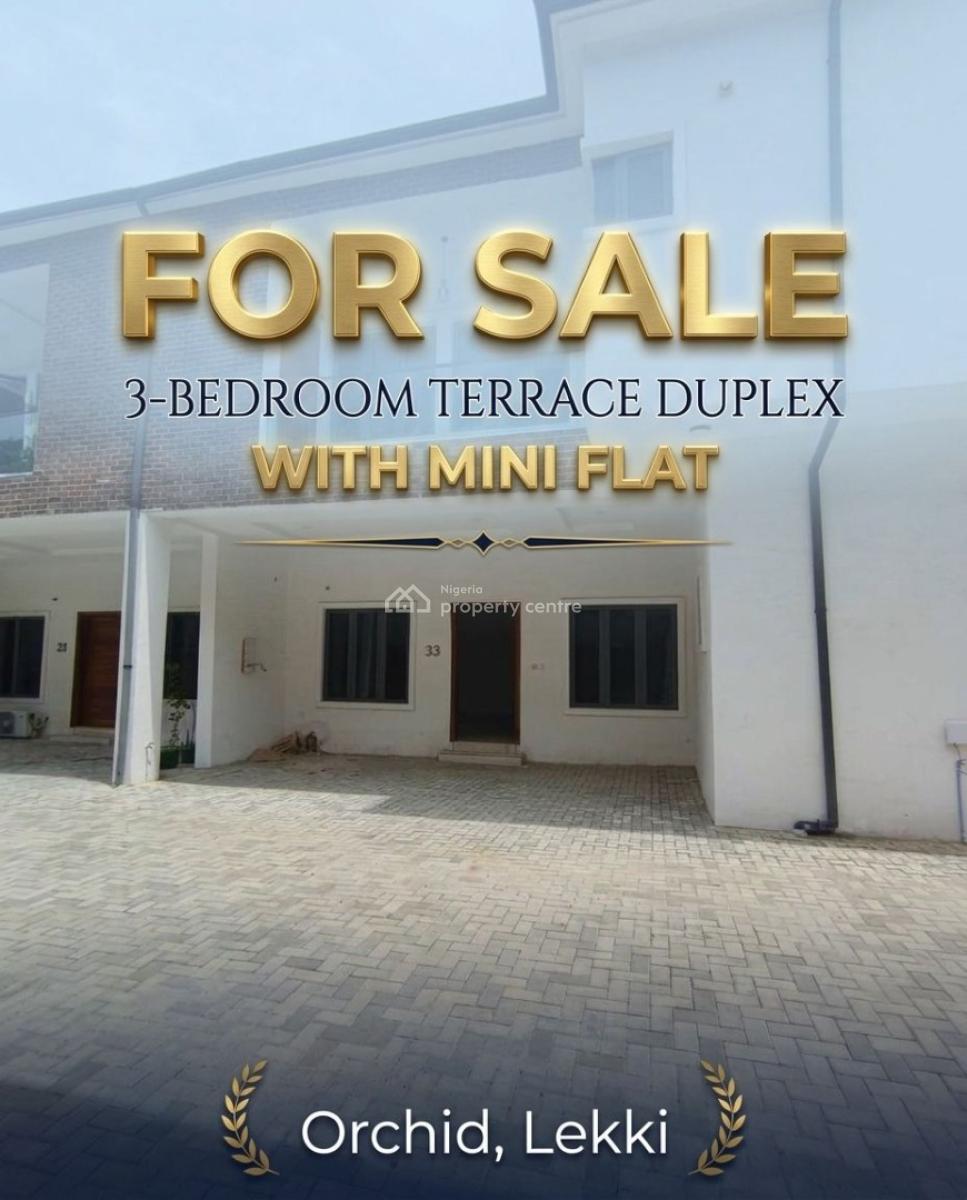 Affordable Premium 3-bedroom Terrace Duplex with Mini Flat, Orchid Lekki Lagos, Lekki, Lagos, Terraced Duplex for Sale