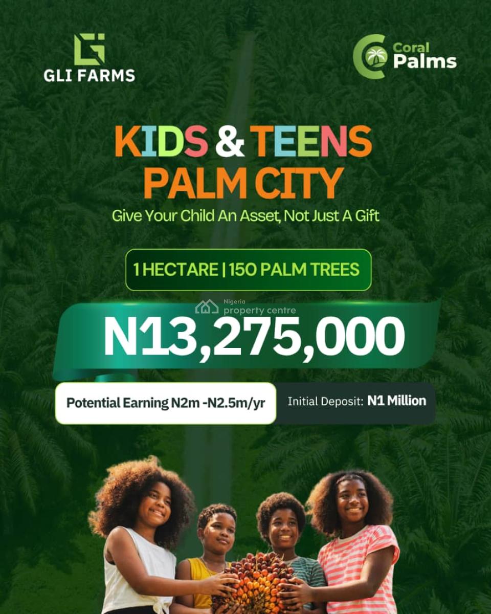 Acres/hectares of Palm Fruits for Kids Investment, Gli Coral Farms, Iseyin, Oyo, Commercial Land for Sale