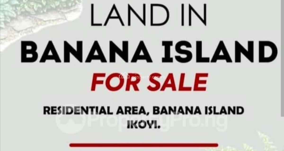 Land Measuring 1,000 Sqm  at Residential Zone Axis of Banana Island, Banana Island, Ikoyi, Lagos, Residential Land for Sale