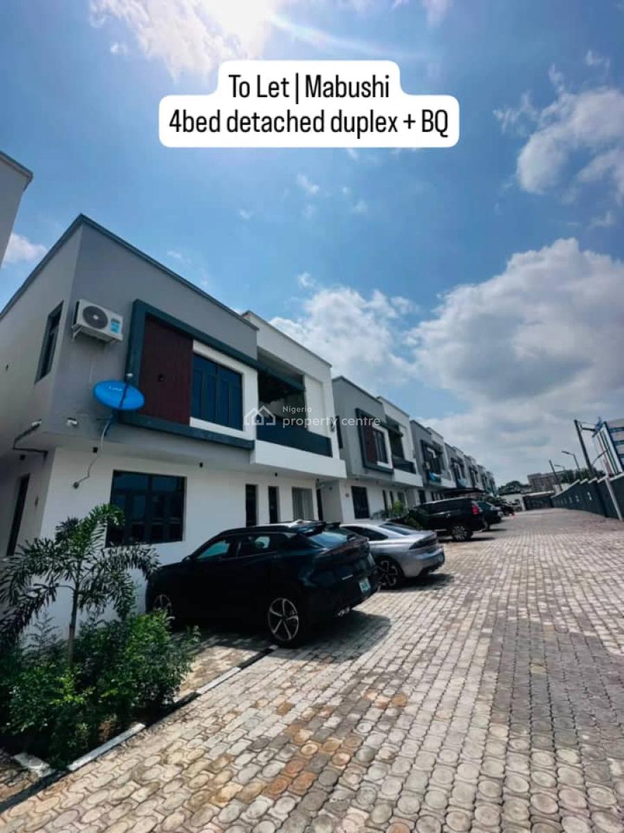 4 Bedroom Detached Duplex with a Room Bq, Mabushi, Abuja, Detached Duplex for Rent