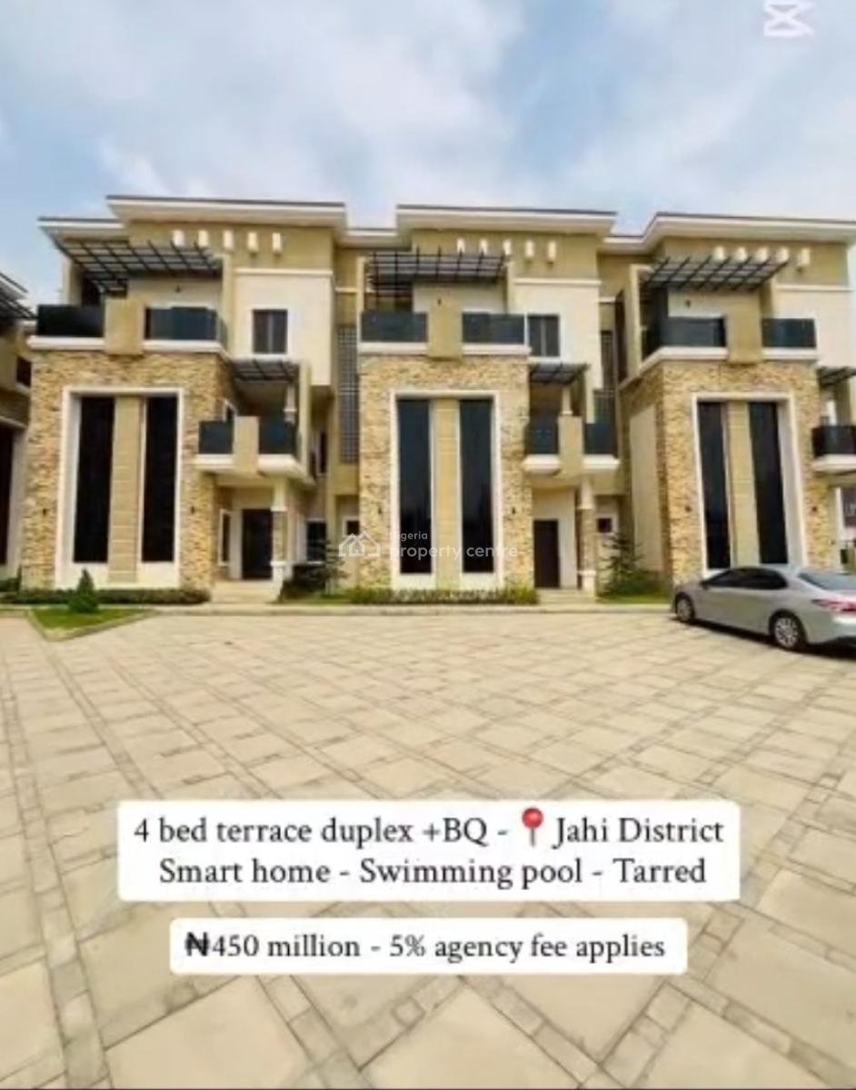 Newly Built Smart 4 Bedroom with a Bq, Gilmore, Jahi, Abuja, Terraced Duplex for Sale
