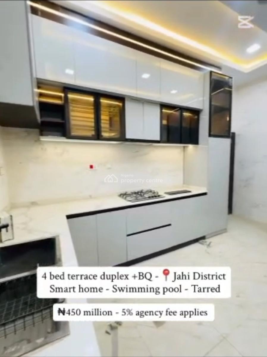Newly Built Smart 4 Bedroom with a Bq, Gilmore, Jahi, Abuja, Terraced Duplex for Sale