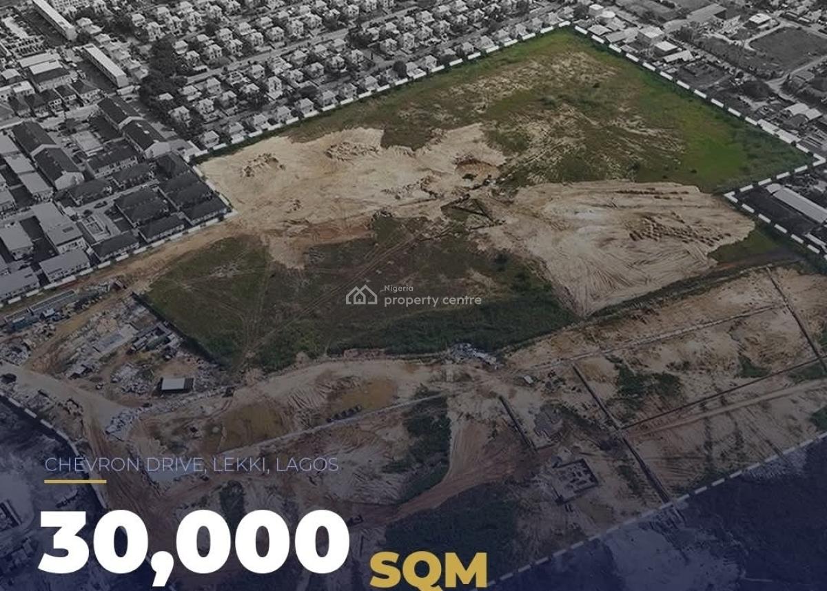 30,000 Sqm - Title: Governors Consent, Chevron Axis, Lekki, Lagos, Industrial Land for Sale