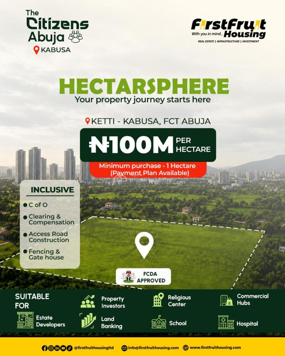 Hectars Available at Ketti-kabusa, The Citizens Abuja, Kabusa, Abuja, Mixed-use Land for Sale