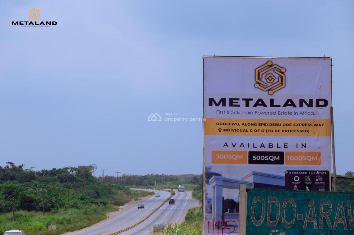 Metaland: First Blockchain Powered Estate in Africa, Odolewu Along Epe/ijebu Ode Expressway, Ijebu Ode, Ogun, Residential Land for Sale