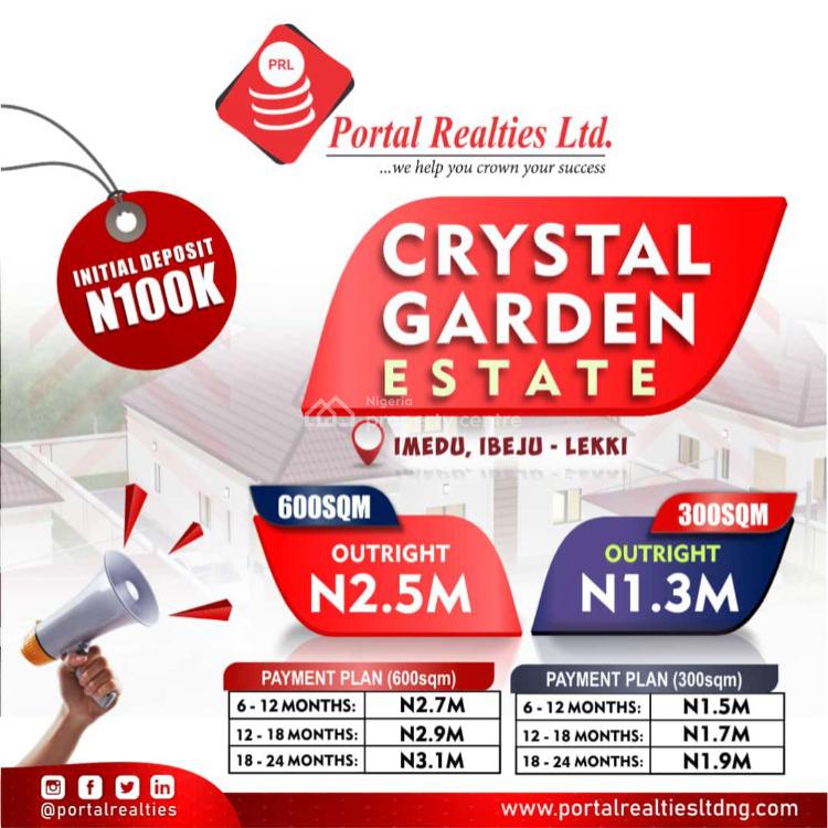 For Sale Super Luxury Lands, Crystal Garden Estate, Okun Imedu, Ibeju