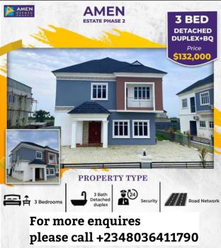 Luxury 3 Bedroom Duplex with Bq, Amen Estate Phase2 Proximity to Lekki Intl Airport and Seaport, Eleko, Ibeju Lekki, Lagos, Detached Duplex for Sale