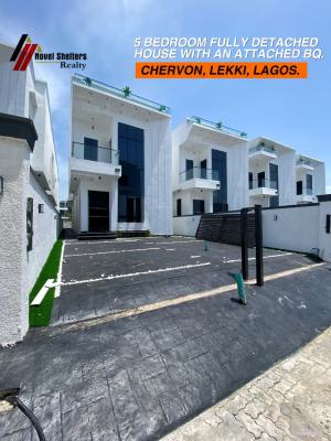 Luxury 5 Bedroom Fully Detached House with Attached Bq., Chevron, Lekki, Lagos, Detached Duplex for Sale