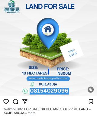 10 Hectares of Land, Kuje, Abuja, Mixed-use Land for Sale