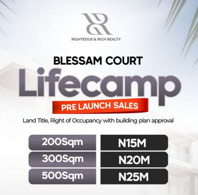 New Estate Plot, After Paradise 2 Estate, Life Camp, Abuja, Residential Land for Sale