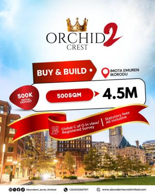Orchid Crest Buy and Build Property in The Flourishing Community, Near Caleb University, Imota, Ikorodu, Lagos, Residential Land for Sale