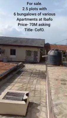 6 Units of Various Bungalow on 2.5 Plots of Land with C of O, at Off Lagos/ibadan Expressway, Ibafo, Ogun, Detached Bungalow for Sale