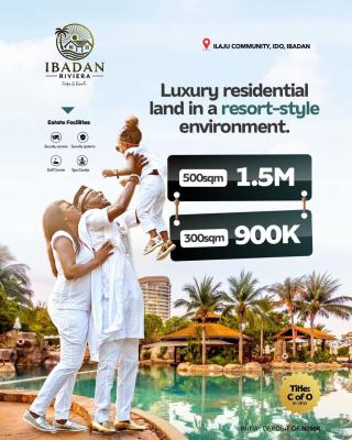 Land, Park and Resort Estate, Ibadan Riviera Parks and Resort, Ilaju Community, Ido, Ibadan, Oyo, Residential Land for Sale