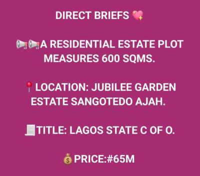 Residential Estate Plot Measures 600 Sqm Is Available in Sangotedo, Aj, Jubilee Garden Estate, Sangotedo, Ajah, Lagos, Residential Land for Sale