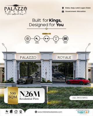 Land with Government Allocation at Pallazzo Royale, Eleko Lekki Lagos, Eleko, Ibeju Lekki, Lagos, Residential Land for Sale