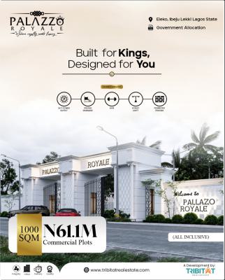 Land with Government Allocation at Pallazzo Royale Estate, Eleko Lekki Epe Expressway Lagos, Eleko, Ibeju Lekki, Lagos, Commercial Land for Sale