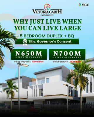 5 Bedroom Executive Mansion with Bq, Victoria Garth Castle, Vgc, Lekki, Lagos, Detached Duplex for Sale