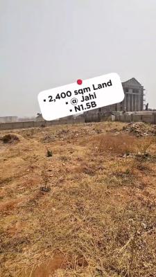 2,400 Sqm Residential Land, Gilmore, Jahi, Abuja, Land for Sale