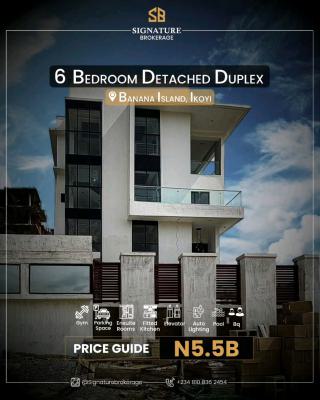₦5.5bn  Banana Island, Ikoyi 6-bedroom Fully Detached Duplex  This Is, Banana Island, Ikoyi, Lagos, House for Sale