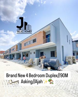 Brand New 4 Bedroom Terraced Duplex Home, Ajah, Lagos, House for Sale