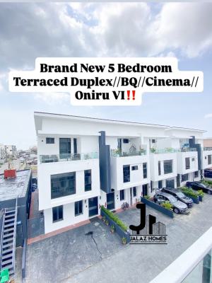 Brand New 5 Bedrooms Terraced Duplex + Bq, Cinema and Family Lounge, Oniru, Victoria Island (vi), Lagos, House for Sale