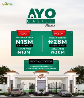 Land with Government Allocation, Ayo Castle, Eleranigbe, Ibeju Lekki, Lagos, Residential Land for Sale