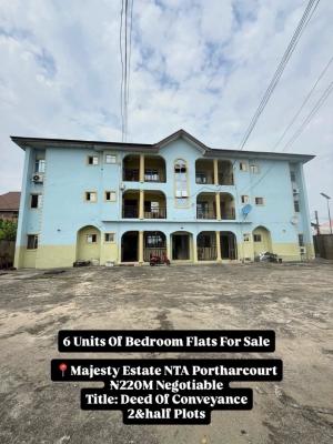 Spacious 6 Units of 2 Bedroom Flats, Majesty Estate Nta Portharcourt, Port Harcourt, Rivers, Block of Flats for Sale