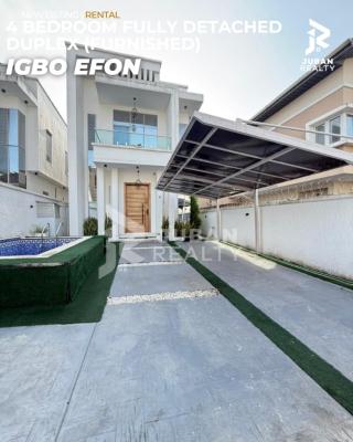 4 Bedroom Fully Detached Duplex (furnished), Igbo Efon, Lekki, Lagos, Igbo Efon, Lekki, Lagos, Flat / Apartment for Rent