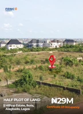 Affordable Half Plot of Land at Fast Growing Investment Hotspot, (hiltop Estate Ikola), Alagbado, Ifako-ijaiye, Lagos, Residential Land for Sale