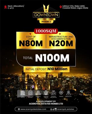 Land with C of O at Downtown Lagos  Commercial  City Estate, Labour City Coastal Road Lekki Lagos, Ibeju Lekki, Lagos, Commercial Land for Sale