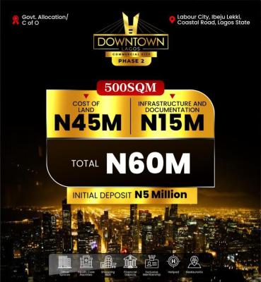 Acres of Commercial Land on a Strategically Zone, Downtown Lagos Facing Lekki Calabar Coastal Road at Labour City, Ibeju Lekki, Lagos, Commercial Land for Sale