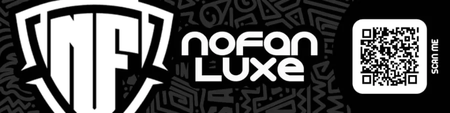Nofan Luxe & More